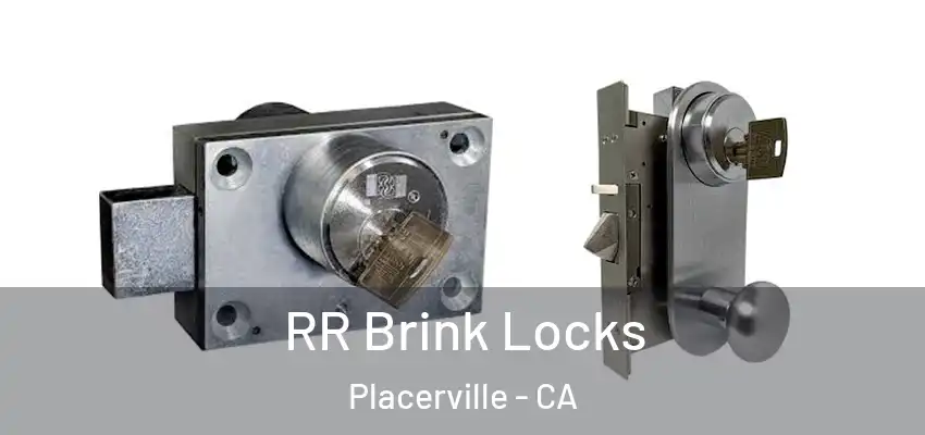 RR Brink Locks Placerville - CA